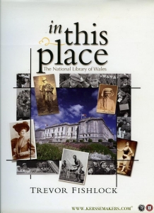 In This Place. The National Library of Wales. — FISHLOCK, Trevor
