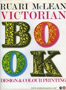 Victorian Book Design and Colour Printing (Second enlarged edition) — McLEAN, Ruari