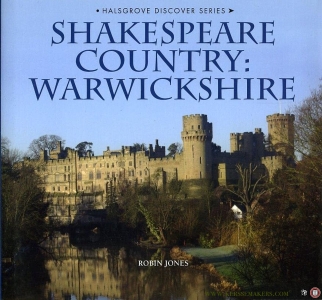 Shakespeare Country: Warwickshire. — JONES, Robin