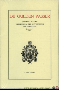 De Gulden passer. Jaargang 75. Bulletin van de ""Vereeniging der Antwerpsche Bibliophielen""." — N/A