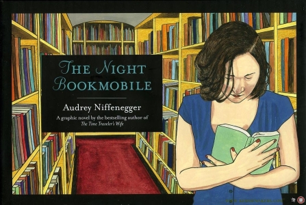 The Night Bookmobile. — NIFFENEGGER, Audrey