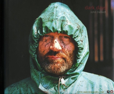 Dark Days. — DARWELL, John (photographs by) / BREEZE, Roger - WELLS, Liz - BLACK, David (Text)