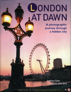 London at Dawn. A Photographic Journey Through a Hidden City. — EPES, Anthony