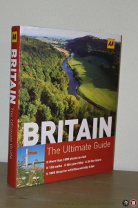 Britain. The Ultimate Guide. — AA