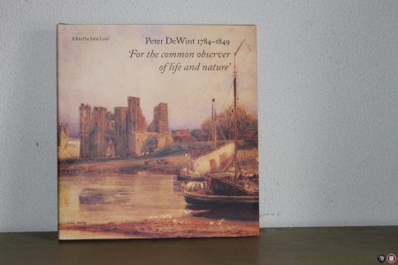 Peter DeWint 1784-1849. 'For the Common Observer of Life and Nature'. — LORD, John
