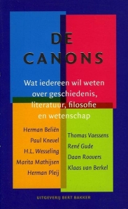 De canons. Wat iedereen wil weten over geschiedenis, literatuur, filosofie, kunst en wetenschap. — Diverse auteurs