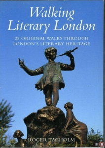 Walking Literary London. 25 original walks through London's literary heritage. — TAGHOLM, Roger