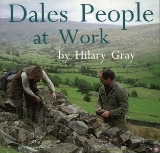 Dales People at Work. — GRAY, Hilary
