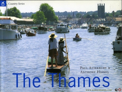 The Thames. From the Source to the Sea. — ATTERBURY, Paul / HAINES, Anthony