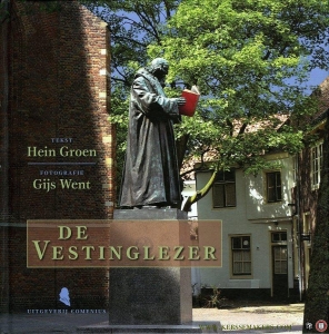 De vestinglezer. — GROEN, Hein / WENT, Gijs