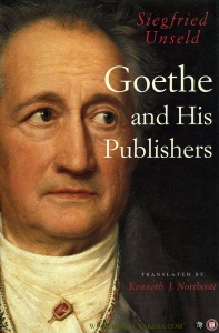 Goethe and his Publishers. — UNSELD, Siegfried