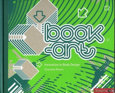 Book-art. Innovation in Book Design. — RIVERS, Charlotte