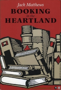 Booking in the Heartland. — MATTHEWS, Jack,
