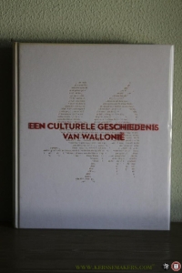 Een Culturele Geschiedenis van Wallonië. — DEMOULIN, Bruno
