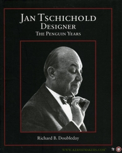 Jan Tschichold, Designer. The Penguin Years. — DOUBLEDAY, Richard B.