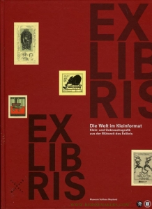 Exlibris. Die Welt im Kleinformat. Klein- und Gebrauchsgrafik aus der Blütezeit des Exlibris. — N/A