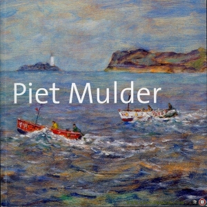 Piet Mulder. De zee is saai - The sea is a bore. — MULDER, Rijnjan