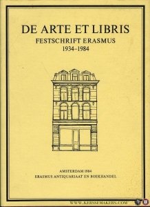 De arte et libris. Festschrift Erasmus 1934-1984 — HORODISCH, Abraham