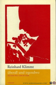 Überall und irgendwo. Aus der Welt der Bücher. Mit 12 Holzschnitten von Uwe Bremer. — KLIMMT, Reinhard