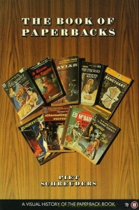 The book of paperbacks. A visual history of the paperback. — SCHREUDERS, Piet