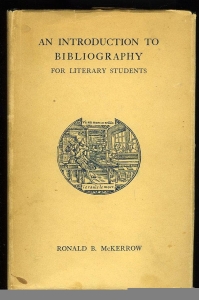 An Introduction to Bibliography for Literary Students. — McKERROW, Ronald
