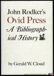 John Rodker's Ovid Press. A Biliographical History. — CLOUD, Gerald