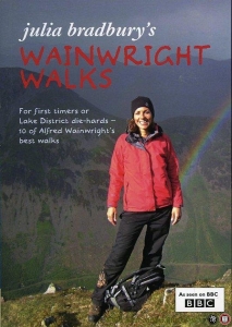 Julia Bradbury's Wainwright Walks. For first timers or Lake District die-hards- 10 of Alfred Wainwright's best walks. — BRADBURY, Julia
