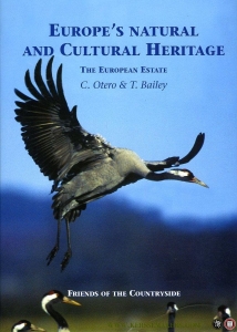 Europe's Natural and Cultural Heritage. The European Estate. (HARDCOVER) — OTERO, C. / BAILEY, T.