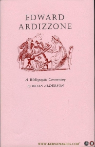 Edward Ardizzone. A Bibliographic Commentary. — ALDERSON, Brian