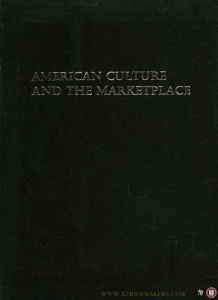American Culture and the Marketplace. R.R. Donnelley's Four American Books Campaign, 1926-1930. — BADARACCO, Claire