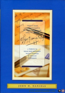 Affectionately H.. Twenty Years of Correspondence Between a Bookseller and a Collector. A Tribute to Helen Burt Hennessey (signed copy). — DANIELS, John H.