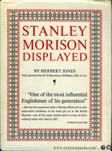 Stanley Morison Displayed. An examination of his early typographic work — JONES, Herbert