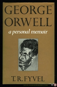 George Orwell. A Personal Memoir — FYVEL, T.