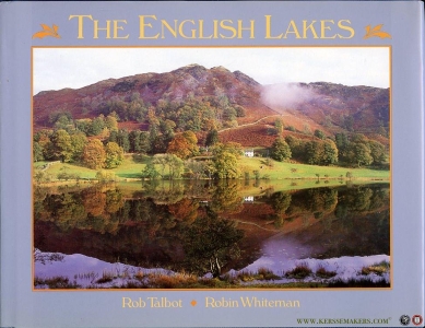 The English Lakes — TALBOT, Robert / WHITEMAN, Robin
