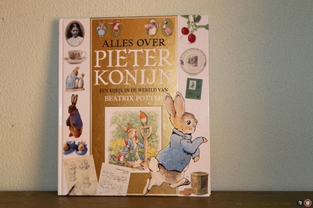 Alles over Pieter Konijn. Een kijkje in de wereld van Beatrix Potter — HALLINAN, Camilla