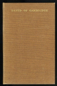 David of Cambridge. Some Appreciations — T. R. Glover, William Nicholson, Arthur Quiller-Couch, et al.