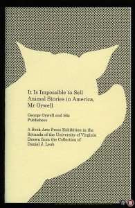 It is Impossible to sell Animal Stories in America, Mr Orwell. George Orwell and His Publishers — LEAB, Daniel