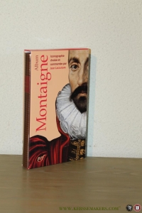 Album Montaigne — LACOUTRE, Jean (choisie et commentée par)