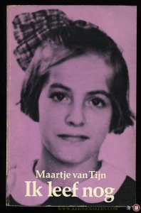 Ik leef nog (met handgeschreven opdracht van de auteur) — TIJN, Maartje van