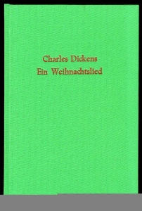 Charles Dickens. Ein Weihnachtslied. Die illustrierten Ausgaben des 20. Jahrhunderts aus den deutschsprachigen Ländern — GABEL, Gernot / DICKENS, Charles
