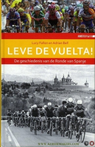 Leve de Vuelta! De geschiedenis van de Ronde van Spanje — BELL, Adrian