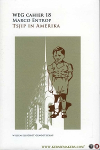 Tsjip in Amerika. Weg Cahier 18 — ENTROP, Marco