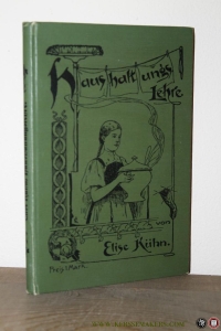 Grundzüge der Haushaltungslehre als Leitfaden für den Unterricht in öffentlichen und privaten Haushaltungs- und Fortbildungsschulen, wie zum Selbstunterricht — KÜHN, Elise