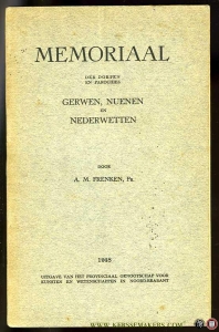 Memoriaal der dorpen en parochies Gerwen, Nuenen en Nederwetten (enkele krantenknipsels bijgevoegd) — FRENKEN, A.M.
