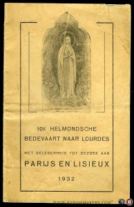 10e Helmondsche bedevaart naar Lourdes met gelegenheid tot bezoek aan Parijs en Lisieux. — N/N