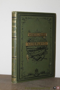 Wandelingen door Nederland. Limburg. Met platen naar de lithografieën van P.A. Schipperus en wandelkaartjes. — CRAANDIJK, J.