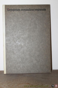 Defensorium Immaculatae Virginitatis (Faksimile der Ausgabe in der Bayerischen Nationalbibliothek). — PFISTER, Kurt (Begleitwort)