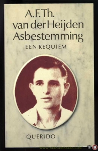 Asbestemming. Een requiem. (Met opdracht en gesigneerd door van der Heijden) — HEIJDEN, A.F.Th. van der