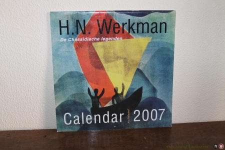 H.N. Werkman. De Chassidische legenden. Calendar 2007. — WERKMAN, H.N.