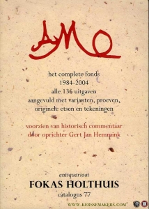 AMO het complete fonds 1984-2004. Alle 136 uitgaven aangevuld met varianten, proeven, originele etsen en tekeningen. — HEMMINK, Gert Jan (voorzien van historisch commentaar door oprichter gjh)